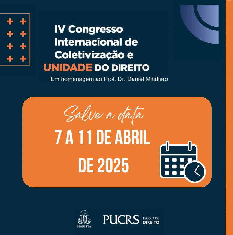 IV Congresso Internacional de Coletivização e Unidade do Direito, em homenagem ao professor Dr. Daniel Mitidiero