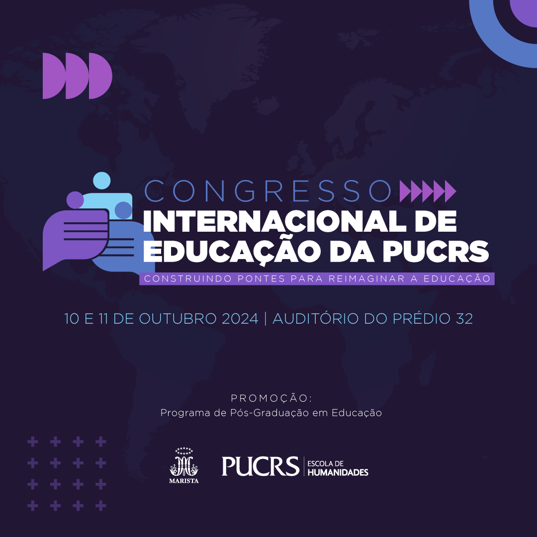 Congresso Internacional de Educação da PUCRS – Construindo pontes para REimaginar a Educação